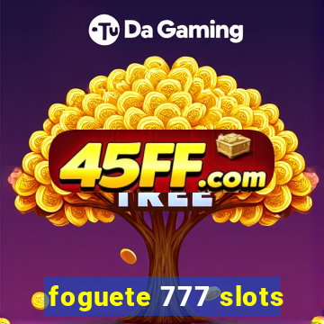 foguete 777 slots